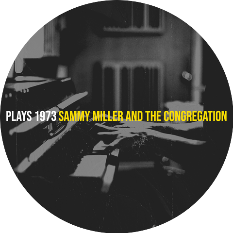 Sammy Miller and The Congregation