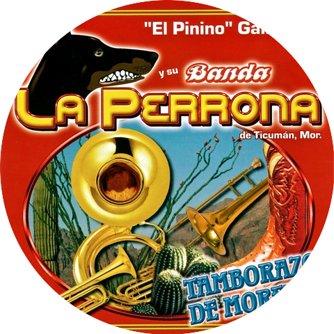 El Pinino Galindo y Su Banda la Perrona de Ticumán Morales