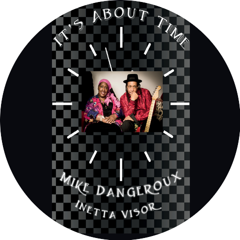 Mike Dangeroux & Inetta Visor