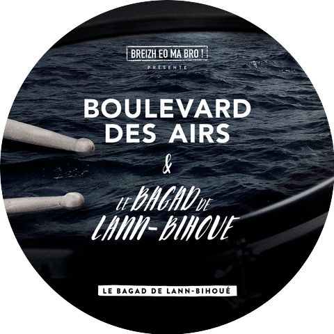 Boulevard des airs & Le Bagad de Lann-Bihoué