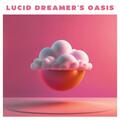 Lucid Dreaming Chill