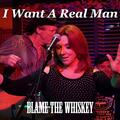 Blame the Whiskey