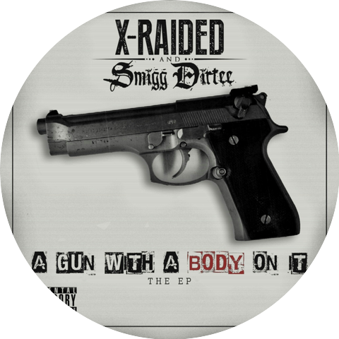 X-Raided & Smigg Dirtee