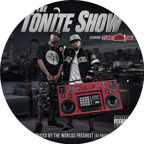 Planet Asia & Dj.Fresh