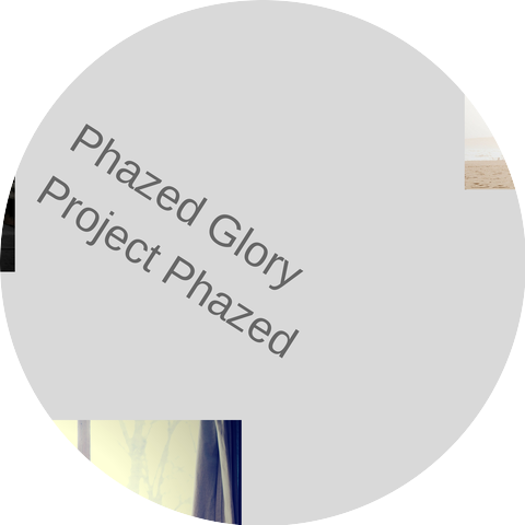 Phazed Glory