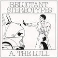 Reluctant Stereotypes