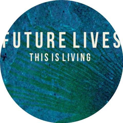 Future Lives