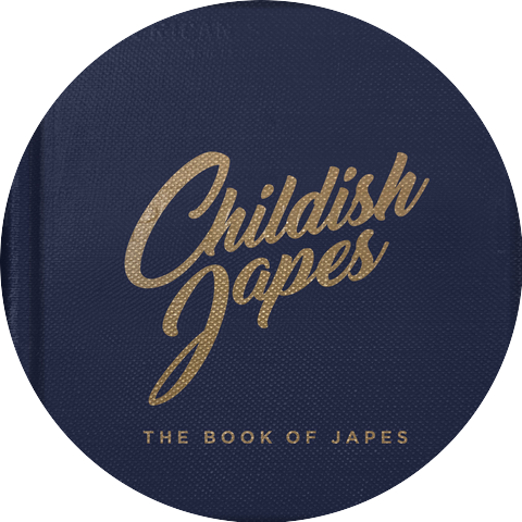 Childish Japes