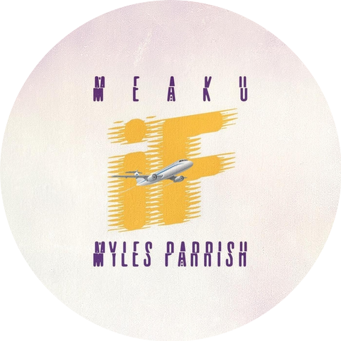 Meaku & Myles Parrish