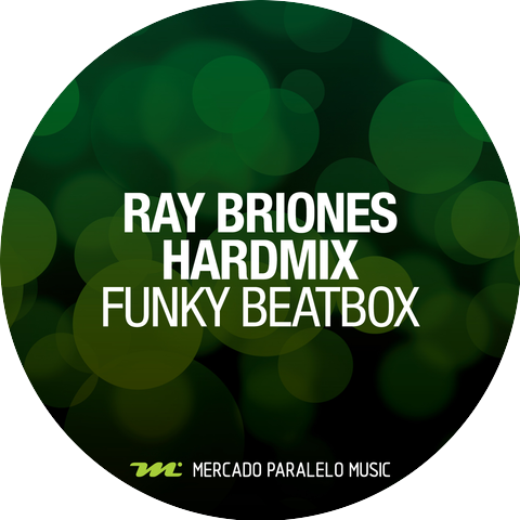 Ray Briones & Hardmix