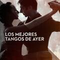 Tangos de Ayer