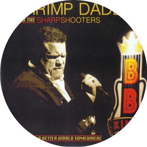 Shrimp Daddy and the Sharpshooters