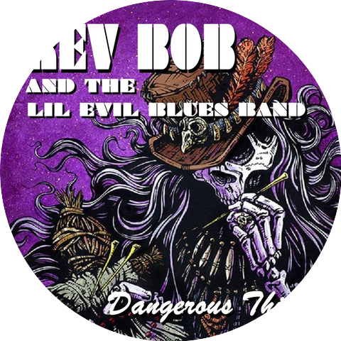 Rev Bob and the Lil Evil Blues Band