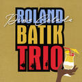 Roland Batik Trio