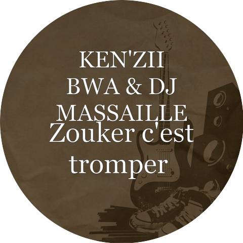 KEN'ZII BWA & DJ MASSAILLE