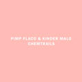 Kinder Malo & Pimp Flaco