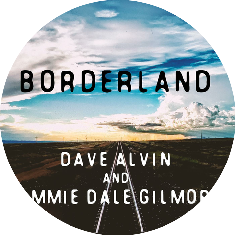 Dave Alvin and Jimmie Dale Gilmore