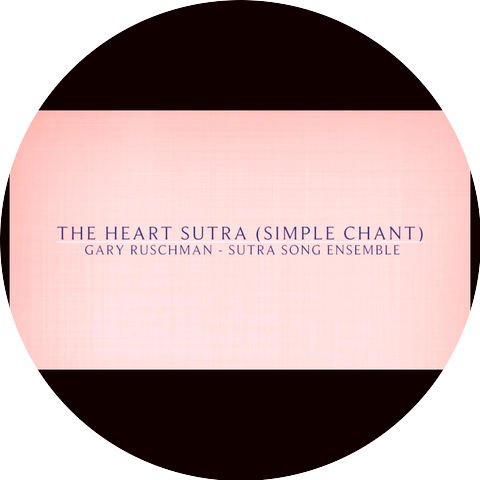 Gary Ruschman & Sutra Song Ensemble