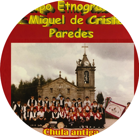 Grupo Etnográfico S. Miguel de Cristelo Paredes