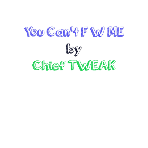 Chief Tweak