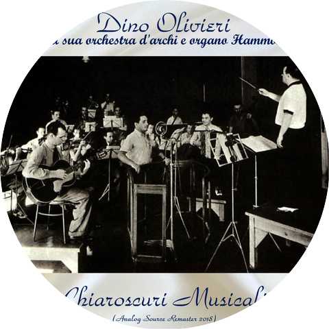 Dino Olivieri e la sua orchestra d'archi e organo Hammond