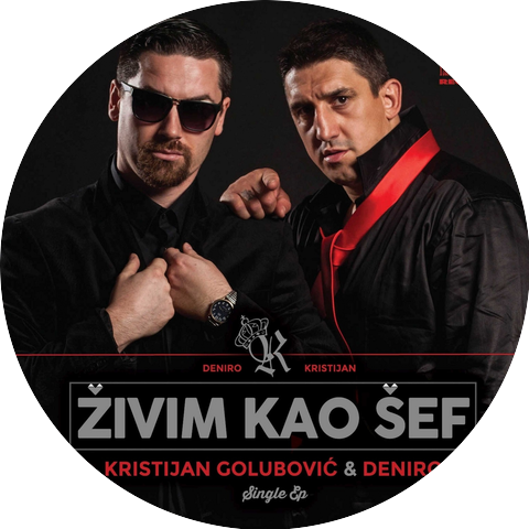 Kristijan Golubovic & Deniro