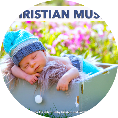 Christian Music For Babies & Christian Music Experience & Baby Lullaby