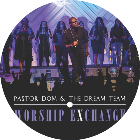 Pastor Dom & The Dream Team