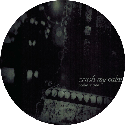 Crush My Calm