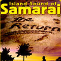 ISLAND SOUND OF SAMARAI