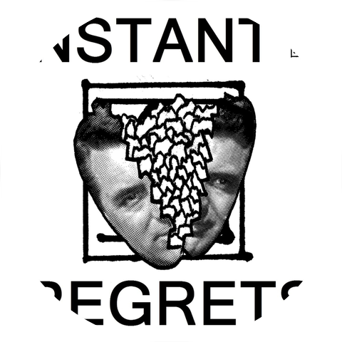 Instant Regrets