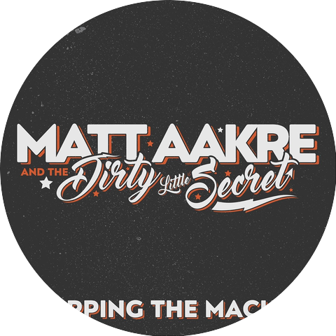 Matt Aakre and the Dirty Little Secret
