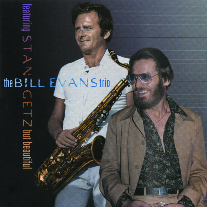 Bill Evans Trio & Stan Getz