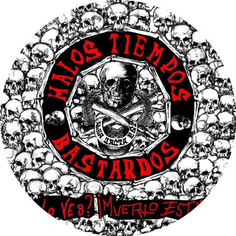 Malos Tiempos Bastardos