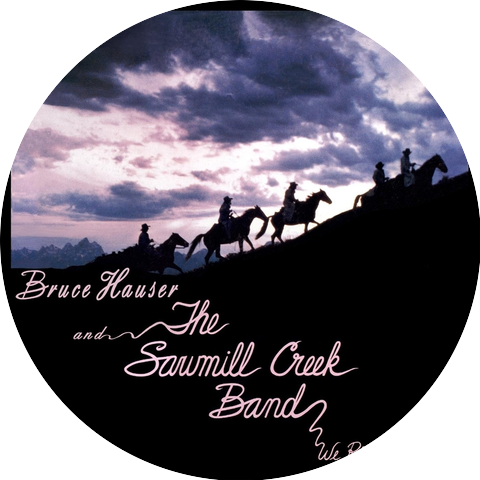 Bruce Hauser & The Sawmill Creek Band