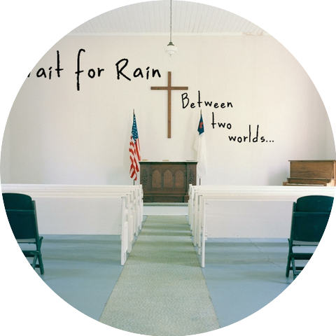 Wait For Rain