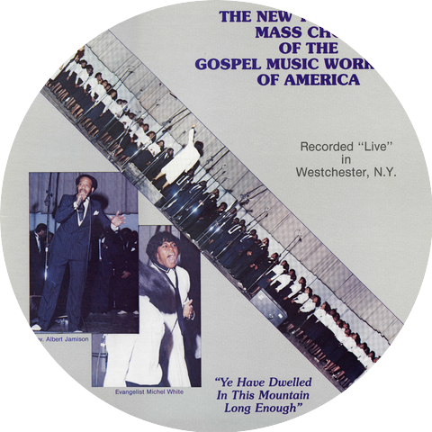 The New York State Mass Choir Of The Gospel Music Workshop Of America