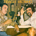 Tibagi e Miltinho