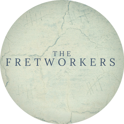 The Fretworkers
