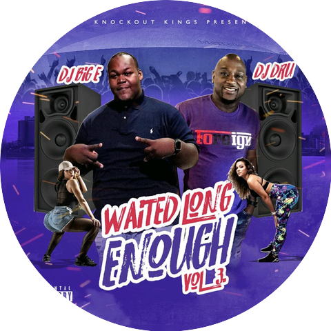 DJ BIG E. & DJ DRU