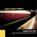 Pretty Mighty Mighty