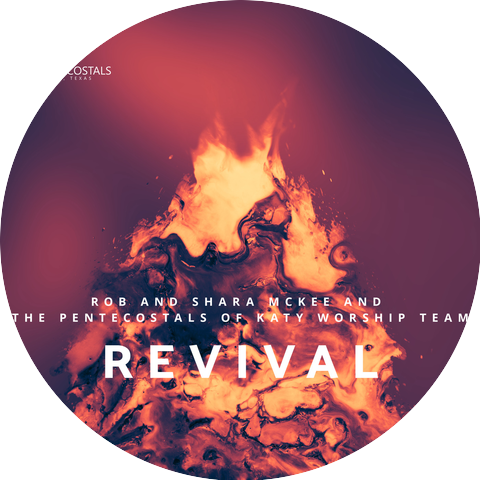 The Pentecostals of Katy Worship Team & Rob and Shara McKee
