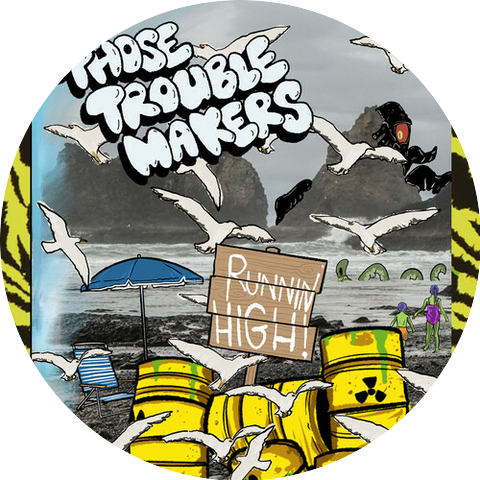 Those Troublemakers