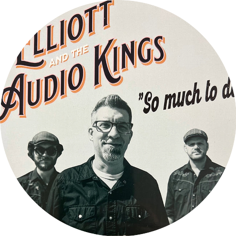Elliott and the Audio Kings