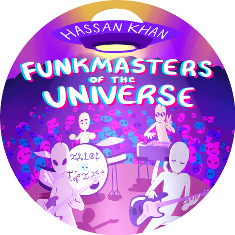 Hassan Khan Funkmasters of the Universe
