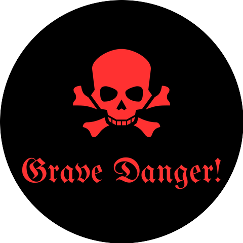 Grave Danger