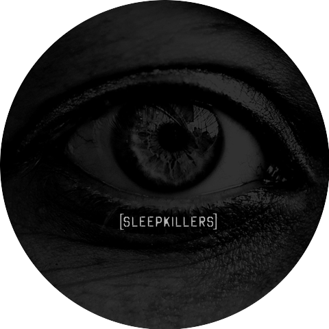 SLEEPKILLERS
