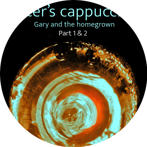 Gary and the homegrown
