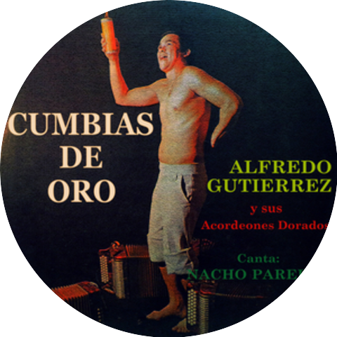Alfredo Gutiérrez & Nacho Paredes & Nacho Paredes