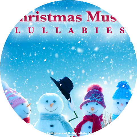 Christmas Music Lullabies & Christmas Music & Baby Lullaby